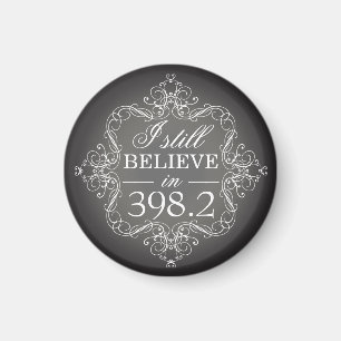 Ich glaube noch an den 398,2 Märchen-Liebhaber Magnet