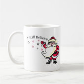 Ich glaube noch an den Weihnachtsmann Kaffeetasse (Links)