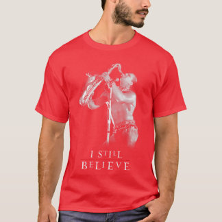 Ich glaube noch T-Shirt