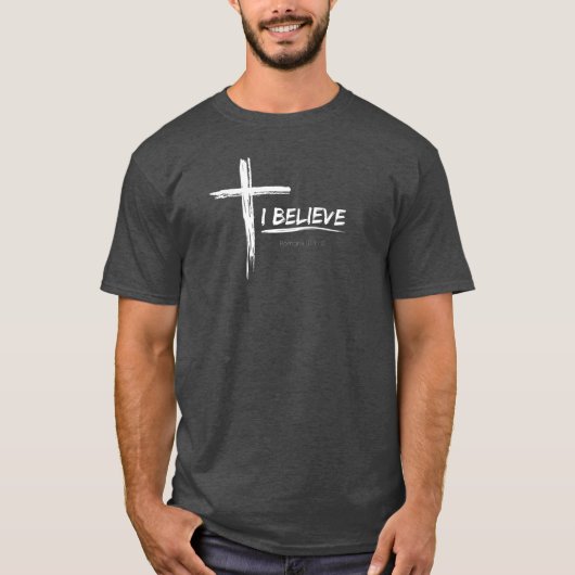 Ich glaube - Römer 10:9-10 T - Shirt (Vorderseite)