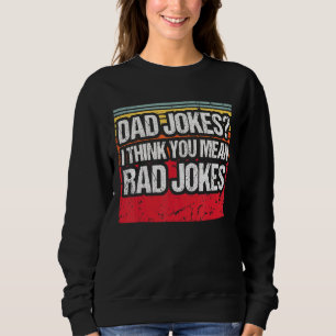 Ich glaube, Sie Gemein Krassen Witze Vintagen Vate Sweatshirt