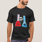 Ich glaube, Sie überreagieren die Chemie der Chemi T-Shirt (Vorderseite)