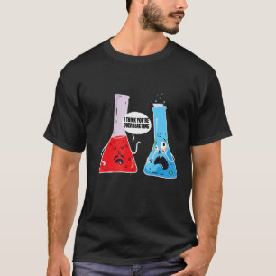 Ich glaube, Sie überreagieren die Chemie der Chemi T-Shirt