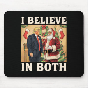 Ich glaube sowohl an Trump als auch an Santa Funny Mousepad