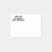 Ich glaube, wie ich bereits morgen müde bin post-it klebezettel (Vorderseite)