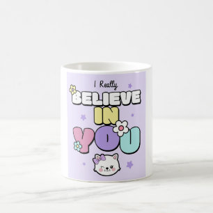 Ich glaube wirklich an Sie Niedlich Kawaii farbenf Kaffeetasse