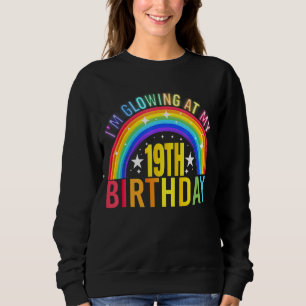 Ich glühe auf meiner 19. Geburtstagsparty im Alter Sweatshirt