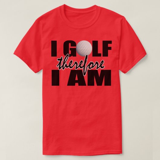Ich Golf deshalb bin ich lustige Zitat Geschenk Id T-Shirt (Design vorne)