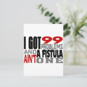 Ich Got 99 Probleme & ein Fistula ist nicht eins Postkarte (Stehend Vorderseite)