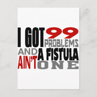 Ich Got 99 Probleme & ein Fistula ist nicht eins Postkarte
