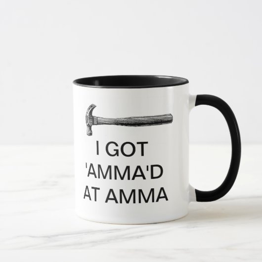 ICH GOT 'AMMA'D AN AMMA TASSE (Rechts)