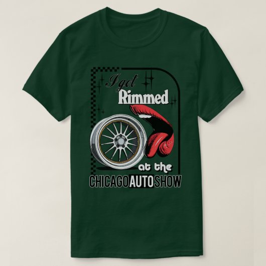 Ich Got auf der Chicago Auto Show T-Shirt (Design vorne)