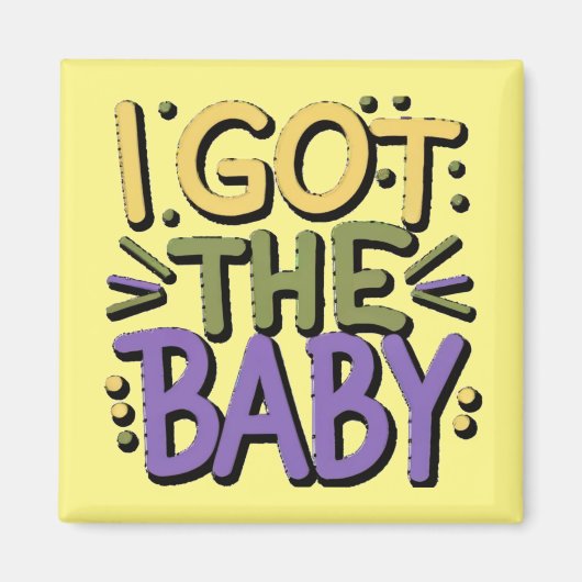 Ich got Baby - Mardi Gras Design Magnet (Vorne)