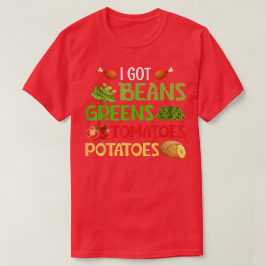 Ich Got Bohnen Grüntöne Kartoffeln Tomaten Ernteda T-Shirt (Design vorne)