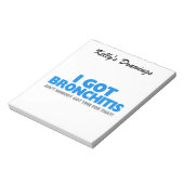 Ich Got Bronchitis & Ain Niemand Got dafür Zeit Notizblock (Rotiert)