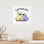 Ich Got Buns Hun Funny Bunny Rabbit Puff Poster (Küche)