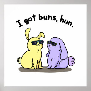 Ich Got Buns Hun Funny Bunny Rabbit Puff Poster