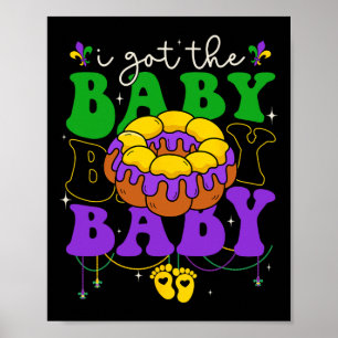 Ich Got Byby Mardi Gras Louisiana Carnival New O Poster