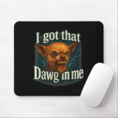 Ich Got, dass Dawg in mir Meme Funny Chihuahua Dog Mousepad (Mit Mouse)