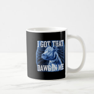 Ich Got, dass Dawg in mir Xray Pitbull Ironic Meme Kaffeetasse