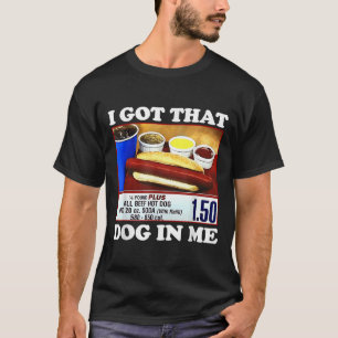 Ich Got, dass Hund in mir lustige Hotdog Meme vira T-Shirt