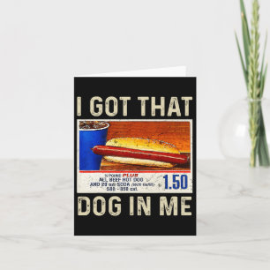 Ich Got, dass Hund in mir lustige Hotdogs Combo 4. Karte