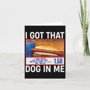 Ich Got, dass Hund in mir lustige Hotdogs Combo 4. Karte