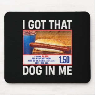Ich Got, dass Hund in mir lustige Hotdogs Combo 4. Mousepad