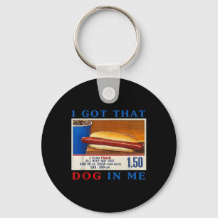 Ich Got, dass Hund in mir lustige Hotdogs Combo 4. Schlüsselanhänger