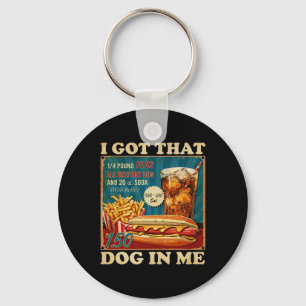 Ich Got, dass Hund in mir lustige Hotdogs Combo 4. Schlüsselanhänger