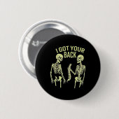 Ich Got dein KK Halloween Skeleton Skull Sarcastic Button (Vorne & Hinten)