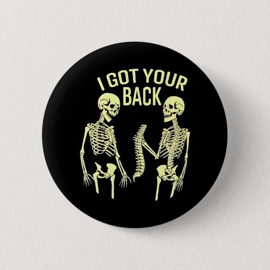 Ich Got deinen Rücken Halloween Skelettschädel Button (Vorderseite)