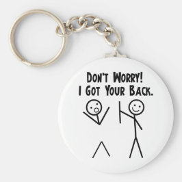 Ich Got deinen Rücken! Schlüsselanhänger
