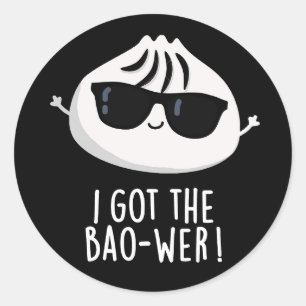 Ich Got den Bao-wer Funny Dimsum Pun Dark BG Runder Aufkleber