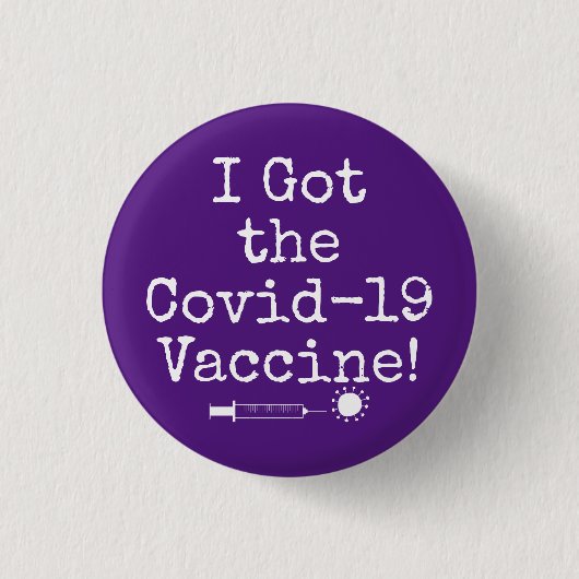Ich Got den Covid-19 Impfstoff Simple Dark Lila Button (Vorderseite)