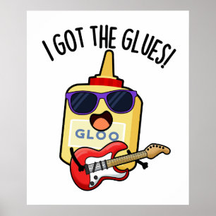 Ich Got den Glues Funny Blues Puff Poster