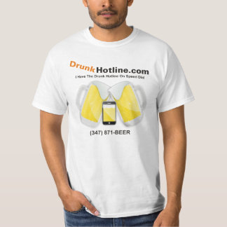 Ich got die betrunkene Hotline auf T-Shirt