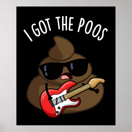 Ich Got die Poos Funny Blues Pun Gekackt Poster (Vorne)