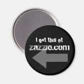 Ich got dies unter Zazzle.com Magnet (Vorderseite/Rückseite)