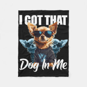 Ich Got diesen Hund in mir Chihuahua Meme Funny Wo Fleecedecke