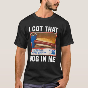 Ich Got diesen Hund in mir lustige Hot Dogs Combo  T-Shirt