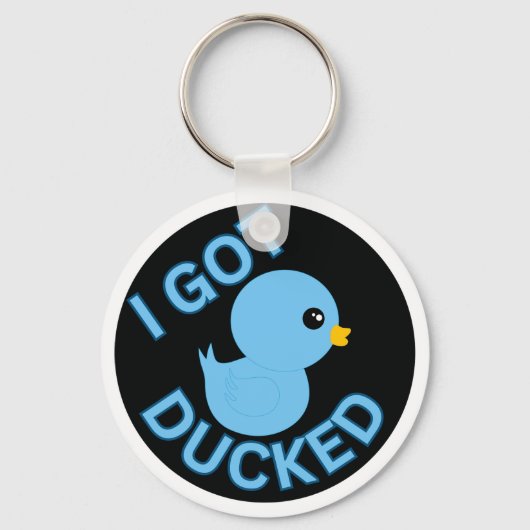 Ich Got Ducked Blue Schlüsselanhänger (Vorderseite)