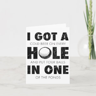 Ich Got ein Loch in einem Golf-Funny-Zitat-Menne G Karte