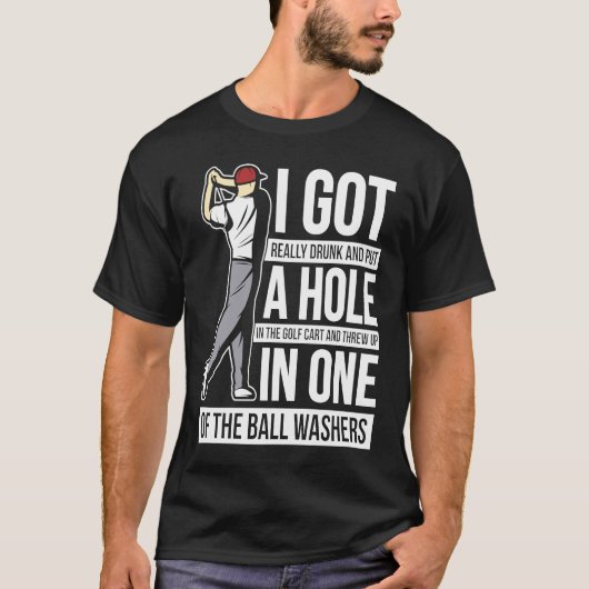 Ich Got ein Loch in einem Golfspiel T-Shirt (Vorderseite)