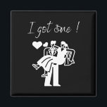 Ich Got eine Funny Bride Men Groom Wedding Party J Magnet<br><div class="desc">Ich Got eine lustige Braut-Groomverheiratung,  nur verheiratet</div>