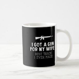 Ich Got eine Waffe für meine Ehefrau Bester Handel Kaffeetasse