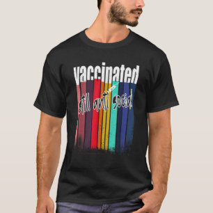 Ich Got einen lustigen Impfstoff mit Impfstoff Sti T-Shirt