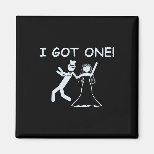 Ich Got einen Wedding Bride Funny Junggeselinnen-A Magnet (Vorne)