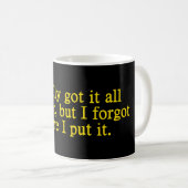 Ich Got es endlich zusammen Kaffeetasse (VorderseiteRechts)