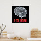 Ich got Gehirne! Poster (Küche)